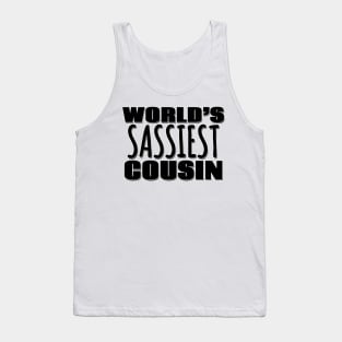 World's Sassiest Cousin Tank Top